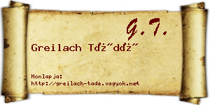 Greilach Tádé névjegykártya